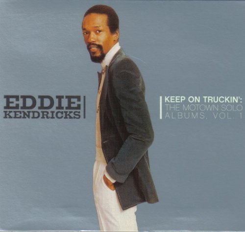 Eddie Kendricks - Keep On Truckin: The Motown Solo Albums Vol. 1 (2005) Lossless