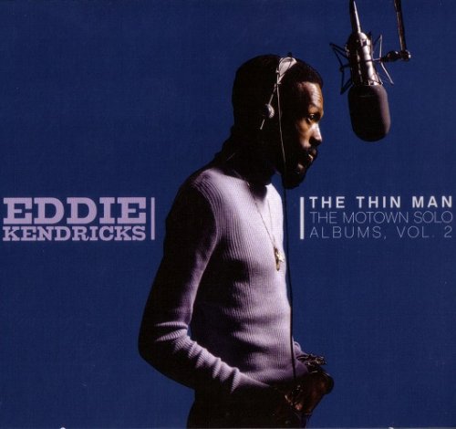 Eddie Kendricks - The Thin Man: The Motown Solo Albums Vol. 2 (2006) Lossless