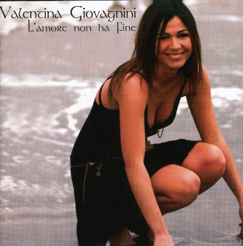 Valentina Giovagnini - L'Amore Non Ha Fine (2009)