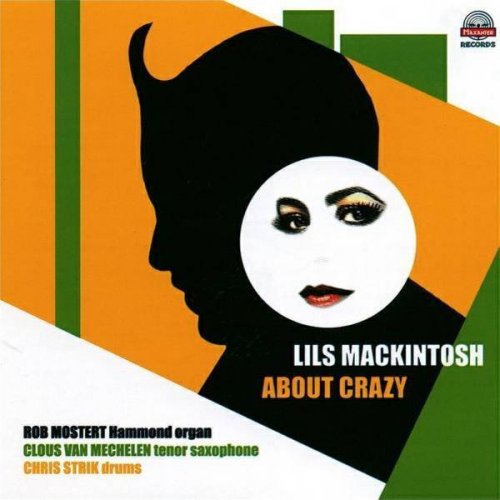 Lils Mackintosh - About Crazy (2008)