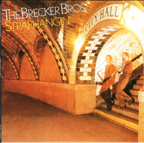 The Brecker Brothers - Straphangin' (1981), 320 Kbps