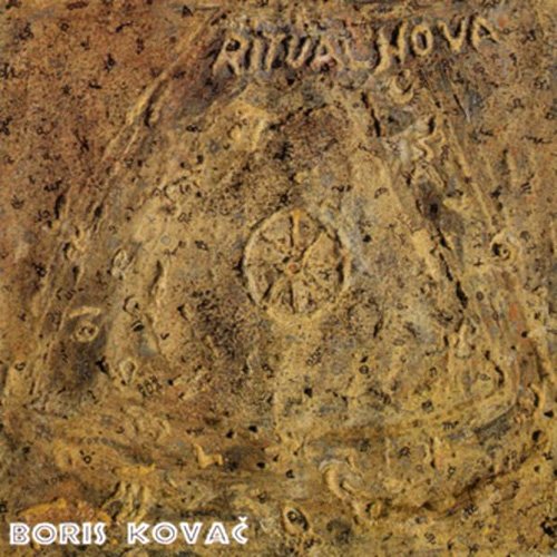 Boris Kovač - Ritual Nova I & II