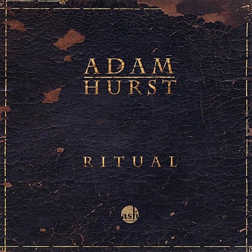 Adam Hurst – Ritual (2009)