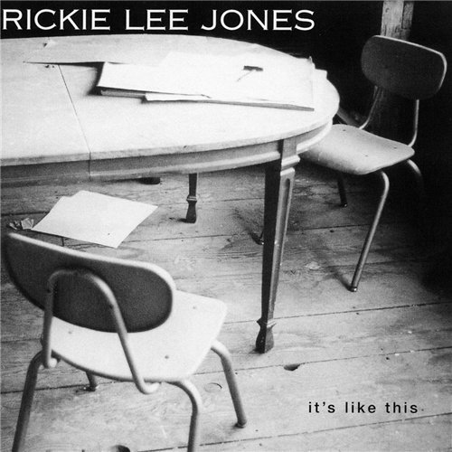 Rickie Lee Jones - It's Like This (2000) Lossless