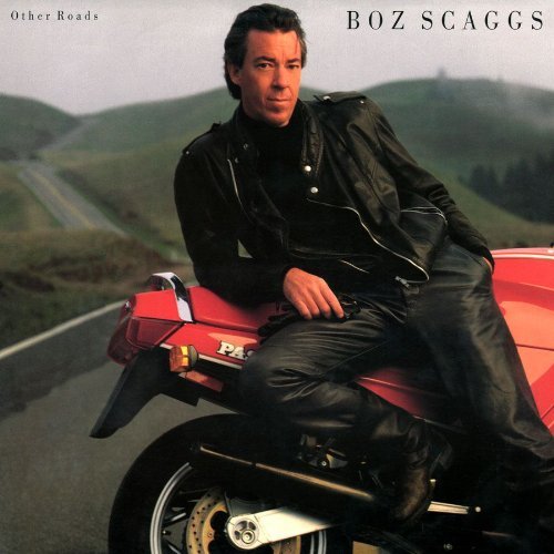 Boz Scaggs - Other Roads (1988)