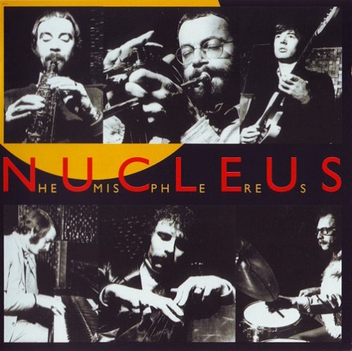 Nucleus - Hemispheres (2006) CD-Rip