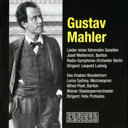 Gustav Mahler - Lieder einer fahrenden Gesellen, Des Knaben Wunderhorn (2002)