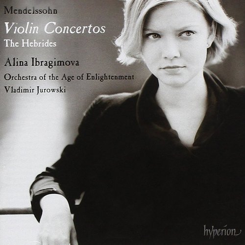 Alina Ibragimova - Mendelssohn - Violin Concertos / The Hebrides (2012)