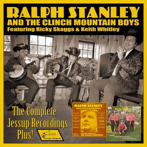 Ralph Stanley & The Clinch Mountain Boys - The Complete Jessup Recordings Plus! (2016)