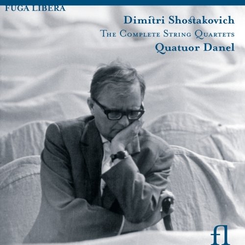 Quatuor Danel - Shostakovich: The Complete String Quartets (2006)