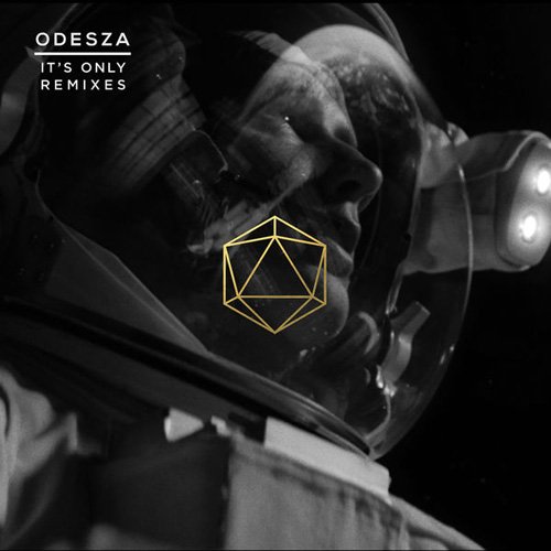 Odesza - It’s Only Remixes (2016)