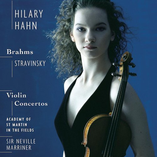 Hilary Hahn, Neville Marriner - Brahms, Stravinsky: Violin Concertos (2001)
