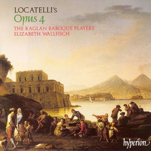 The Raglan Baroque Players, Elizabeth Wallfisch - Locatelli - Opus 4 (2009)