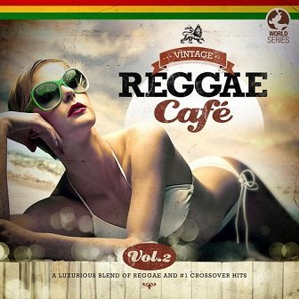 VA - Vintage Reggae Cafe Vol.2 (2014)