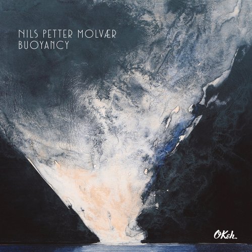 Nils Petter Molvær - Buoyancy (2016) [Hi-Res]