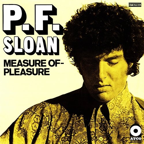 P.F. Sloan - Measure Of–Pleasure (1968)