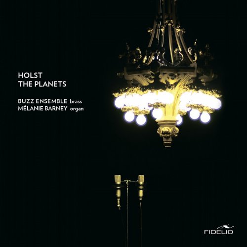 Buzz Ensemble, Mélanie Barney - Holst: The Planets (2011) [HDTracks]