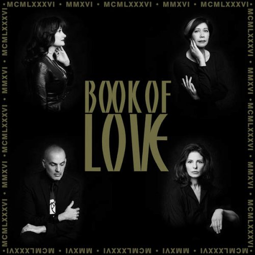 Book Of Love - MMXVI-The 30th Anniversary Collection (Remastered) (2016)