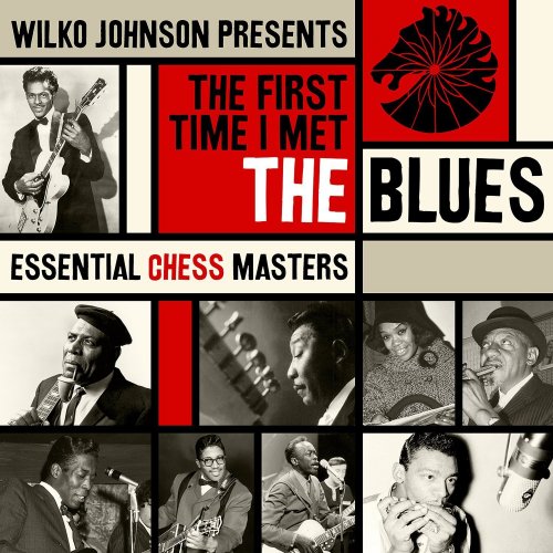 VA - Wilko Johnson Presents: The First Time I Met the Blues (2016)