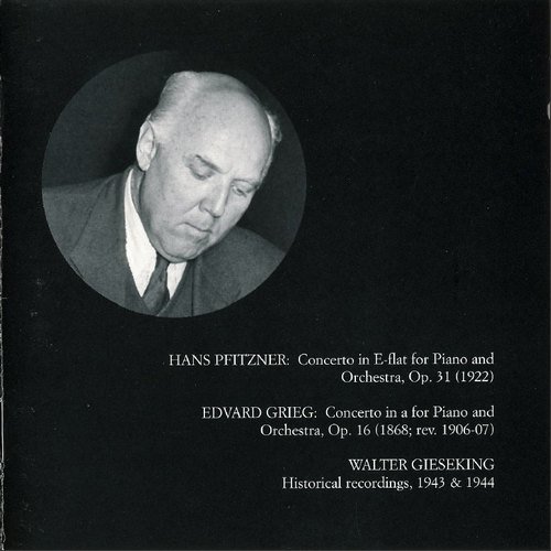 Walter Gieseking - Pfitzner / Grieg - Piano Concertos (1996)