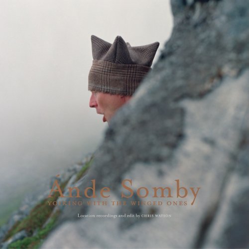 Ánde Somby - Yoiking with the Winged Ones (2016)