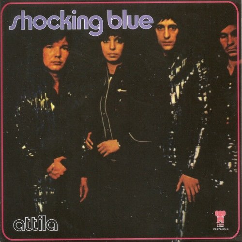 Shocking Blue - Attila (1972)