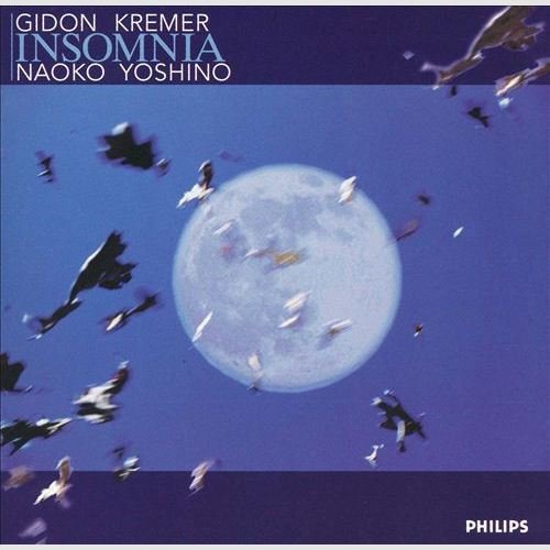 Gidon Kremer, Naoko Yoshino - Insomnia (1999)