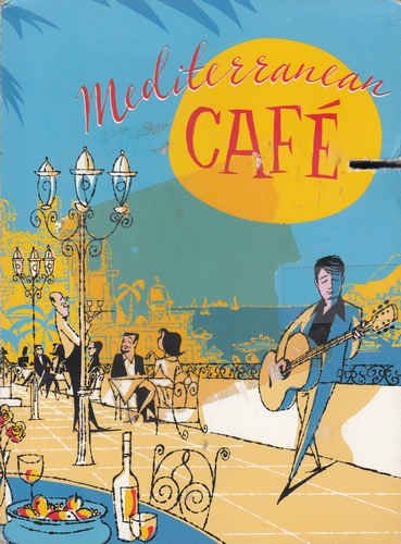 Chris Spheeris, Angel Julian & Anthony Mazzella - Mediterranean Cafe [3CD Box Set] (2006)