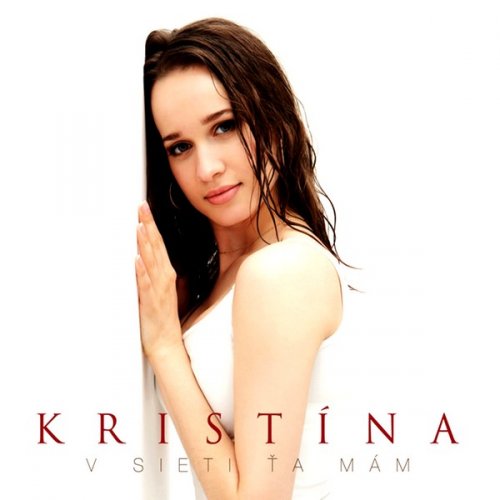 Kristina - V Sieti Ta Mam (2010)