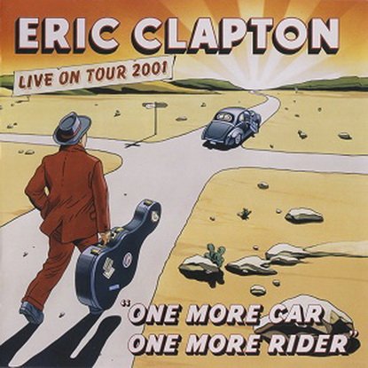 Eric Clapton - One More Car One More Rider (2002) 320 kbps