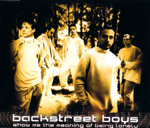 Backstreet Boys - Show Me The Meaning Of Being Lonely (CD-Maxi) (1999)