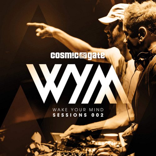 VA - Cosmic Gate - Wake Your Mind Sessions 002 (2016) Lossless