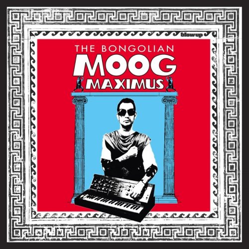 The Bongolian - Moog Maximus (2016)