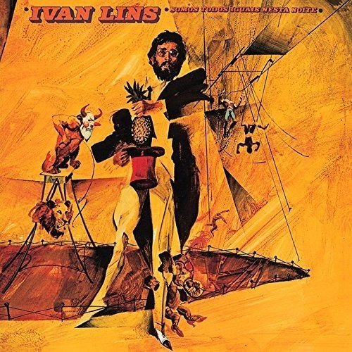 Ivan Lins - Somos Todos Iguais Nesta Noite (1977)