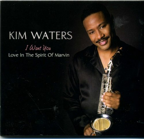 Kim Waters - I Want You (2008)