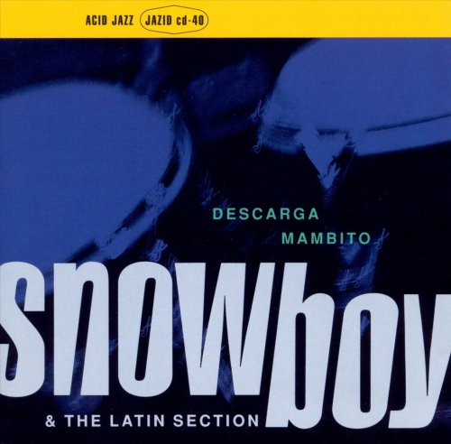 Snowboy & The Latin Section - Descarga Mambito (1996)