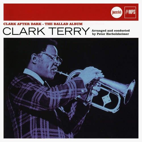 Clark Terry - Clark After Dark: The Ballad Album (2007)