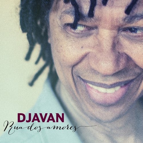 Djavan - Rua Dos Amores (2012)