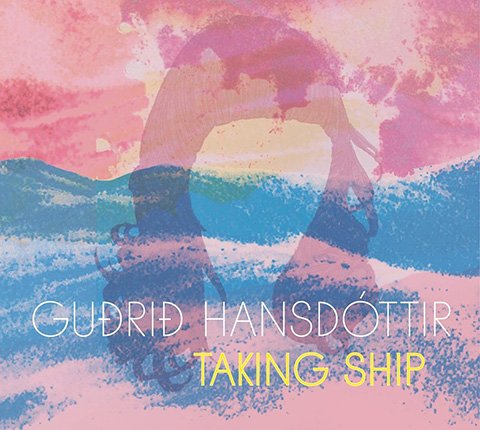 Gudrid Hansdottir - Taking Ship (2014)