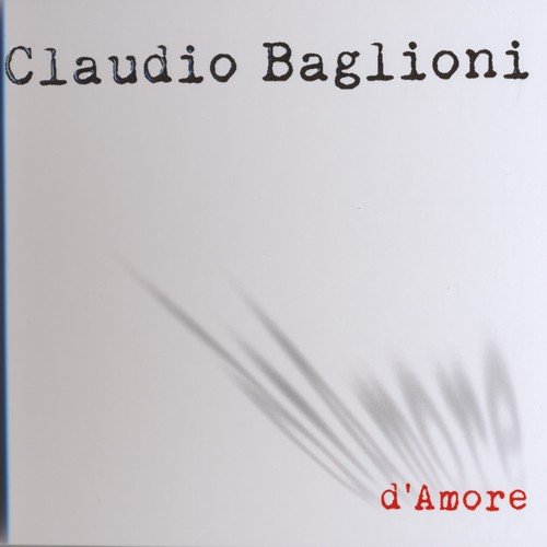 Claudio Baglioni - d'Amore (2015) Lossless