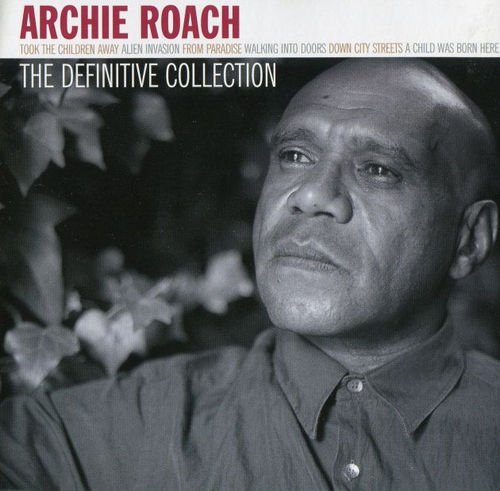Archie Roach - The Definitive Collection (2004)