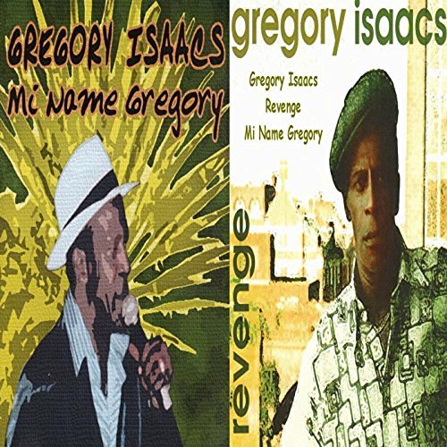 Gregory Isaacs & Skycru - Mi Name Gregory / Revenge (2016)