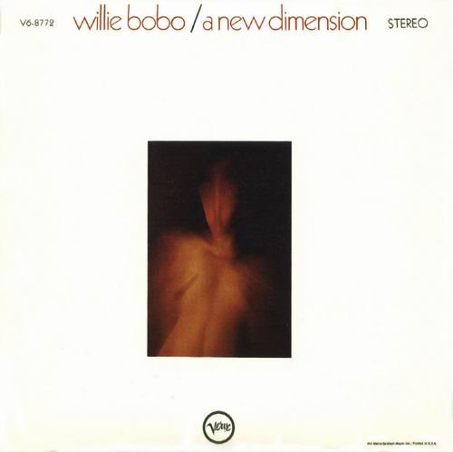 Willie Bobo - A New Dimension (1968)
