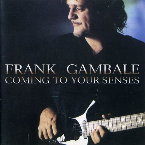 Frank Gambale - Coming To Your Senses (2000) 320kbps