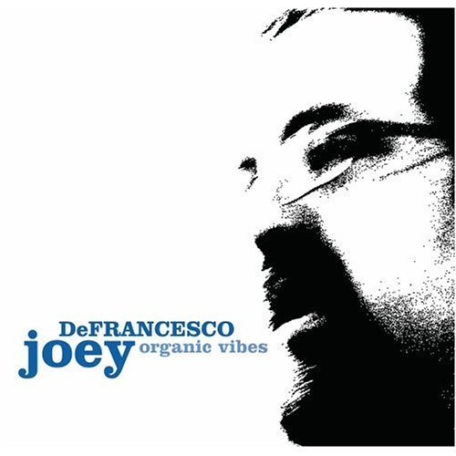 Joey DeFrancesco - Organic Vibes (2006) 320kbps