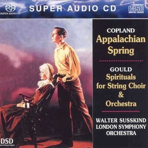 Walter Susskind, Londton Symphony Orchestra - Copland: Appalachian Spring / Gould: Spirituals for Orchestra (2001) SACD