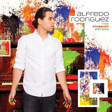 Alfredo Rodriguez - The Invasion Parade (2014) [Hi-Res]