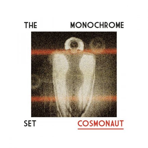 The Monochrome Set - Cosmonaut (2016)