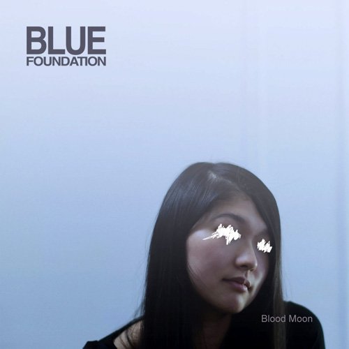Blue Foundation - Blood Moon (2016) FLAC