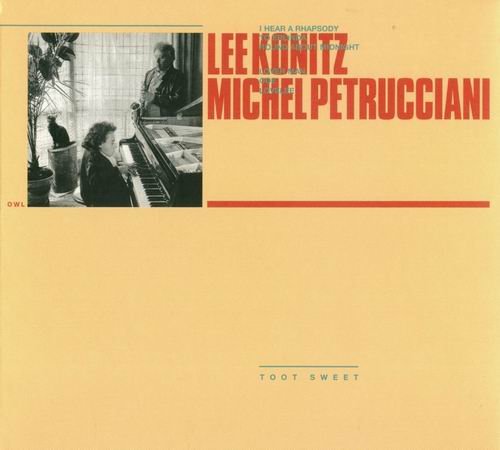 Lee Konitz, Michel Petrucciani - Toot Sweet (1982)